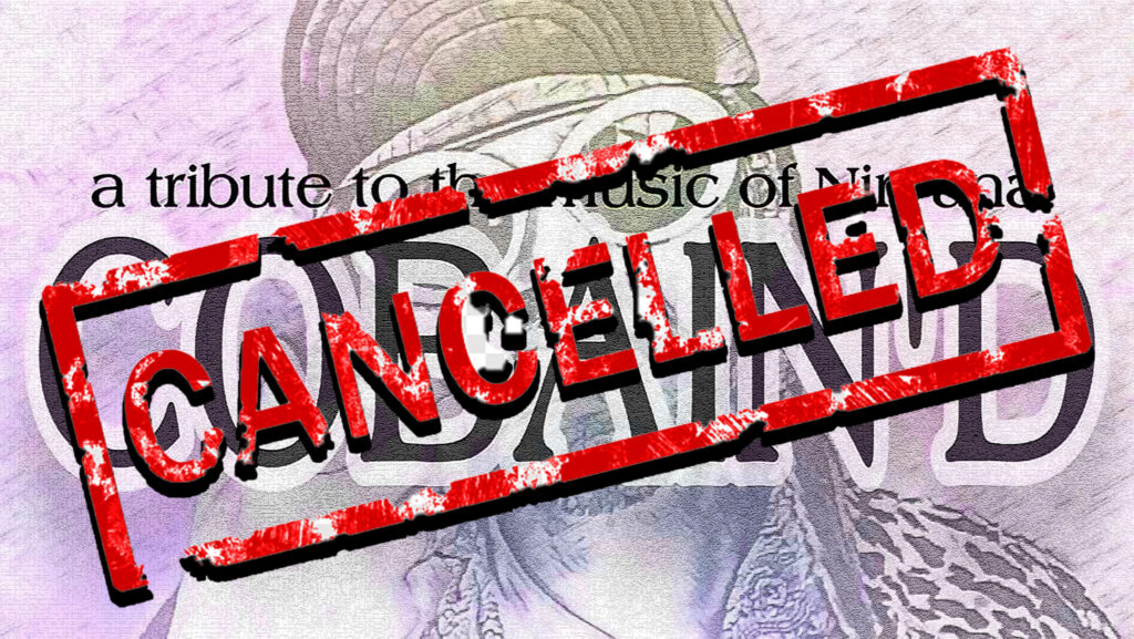 COBAIN'D CANCELLED AT FUEL CARDIFF