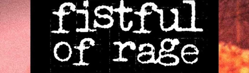 FISTFUL OF RAGE AT FUEL CARDIFF BANNER