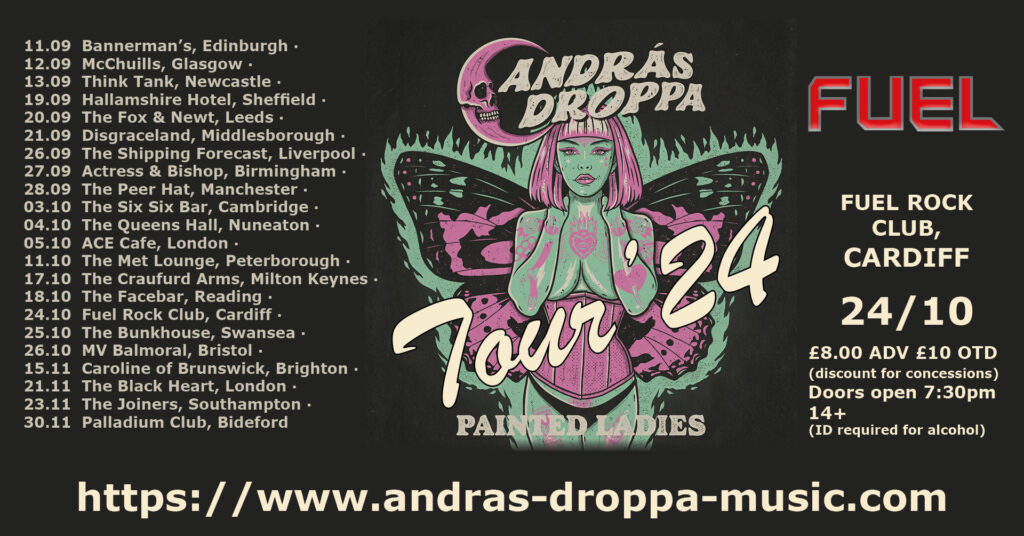 ANDRAS DROPPA - PAINTED LADIES TOUR 2024 - FUEL CARDIFF